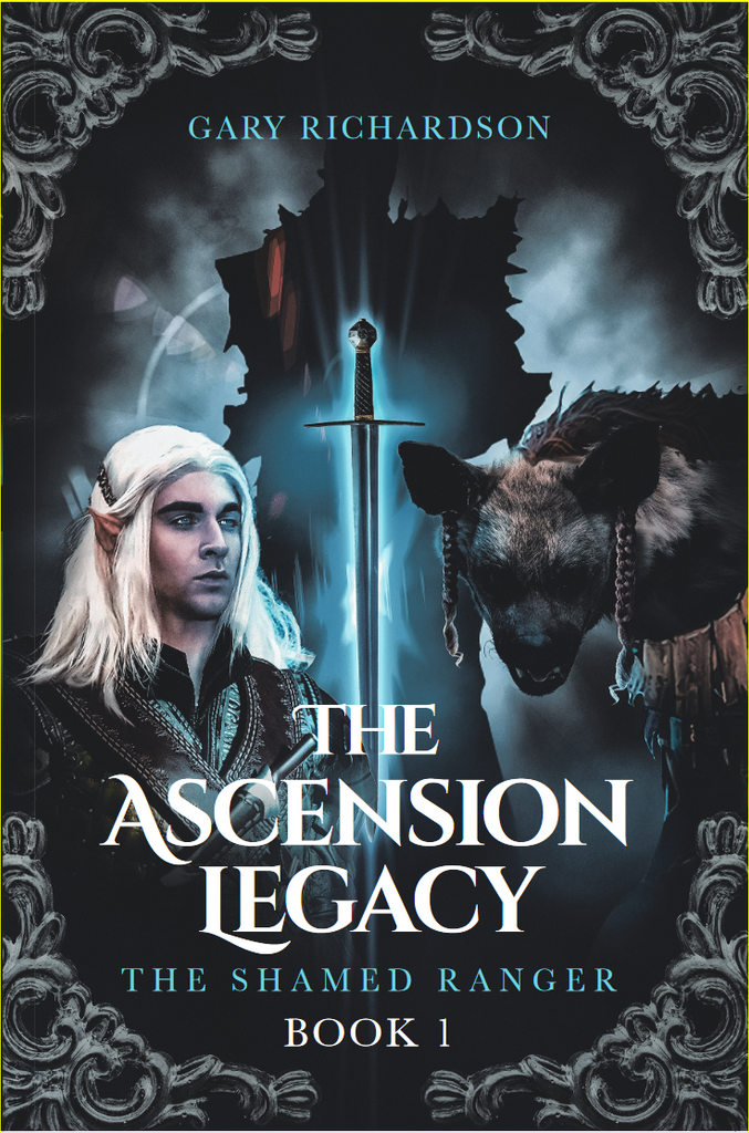 The Ascension Legacy - Book 1: The Shamed Ranger